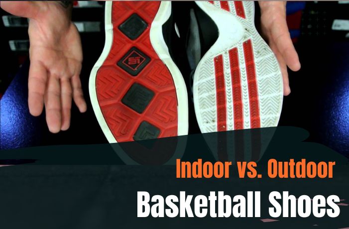 Indoor vs. Outdoor Basketball Shoes