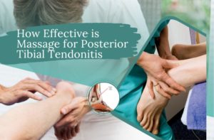 Massage for Posterior Tibial Tendonitis