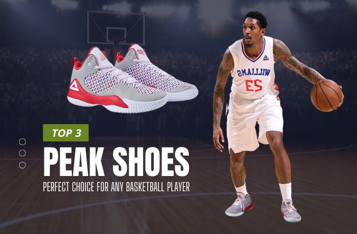 3 Best Peak Basketball Shoes of All Time:A Comprehensive Review