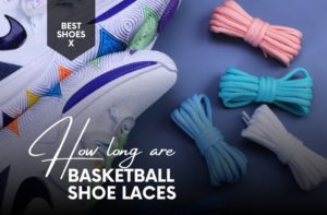 How Long Are Basketball Shoe Laces