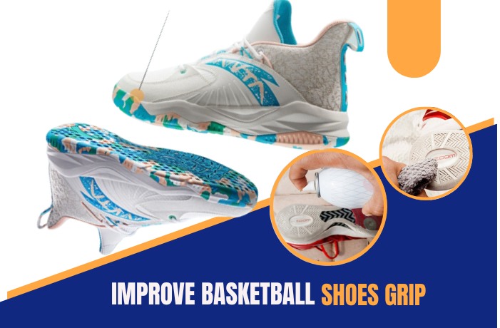 How to Improve Basketball Shoe Grip