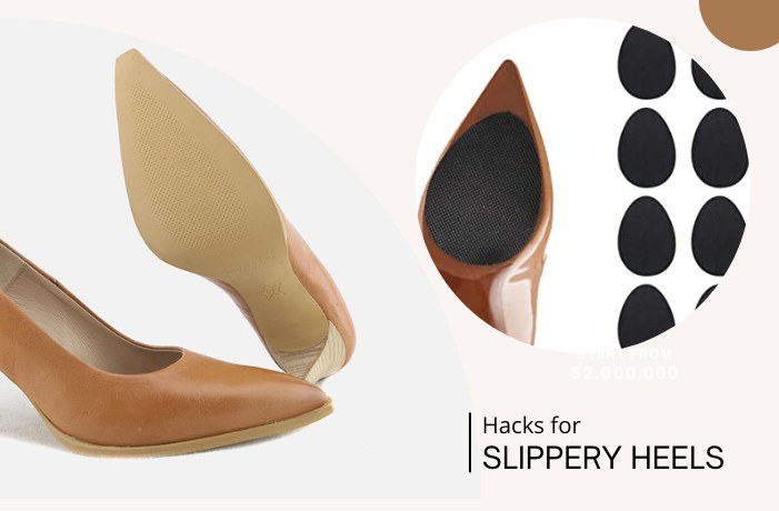 Hacks for Slippery Heels